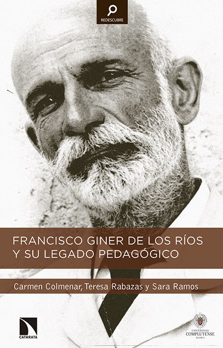 FRANCISCO GINER DE LOS RÍOS Y SU LEGADO PEDAGÓGICO. 