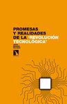 PROMESAS Y REALIDADES DE LA "REVOLUCIÓN TECNOLÓGICA"