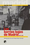 LOS BARRIOS BAJOS DE MADRID, 1880-1936