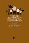 VIDA DE ANTONIO Y CARMELITA (1950-2000). LA MILITANCIA JORNALERA EN ANDALUCÍA