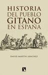 HISTORIA DEL PUEBLO GITANO EN ESPAÑA. 