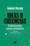 IDEAS O CREENCIAS. CONVERSACIONES CON UN NACIONALISTA