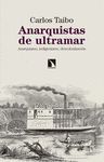 ANARQUISTAS DE ULTRAMAR. ANARQUISMO, INDIGENISMO, DESCOLONIZACIÓN