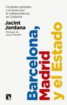 BARCELONA, MADRID Y EL ESTADO. CIUDADES GLOBALES Y EL PULSO POR LA INDEPENDENCIA EN CATALUÑA