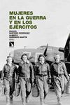 MUJERES EN LA GUERRA Y EN LOS EJÉRCITOS