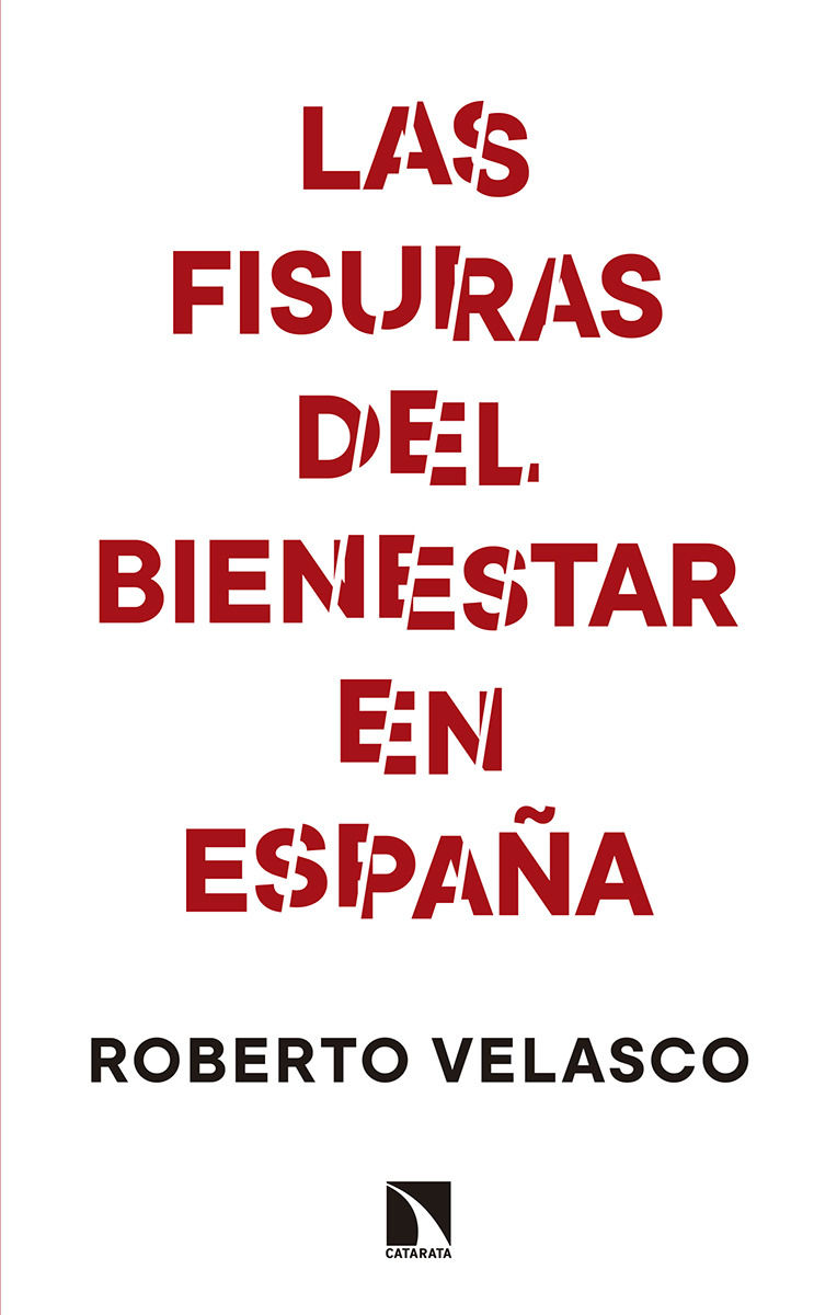 LAS FISURAS DEL BIENESTAR EN ESPAÑA. 