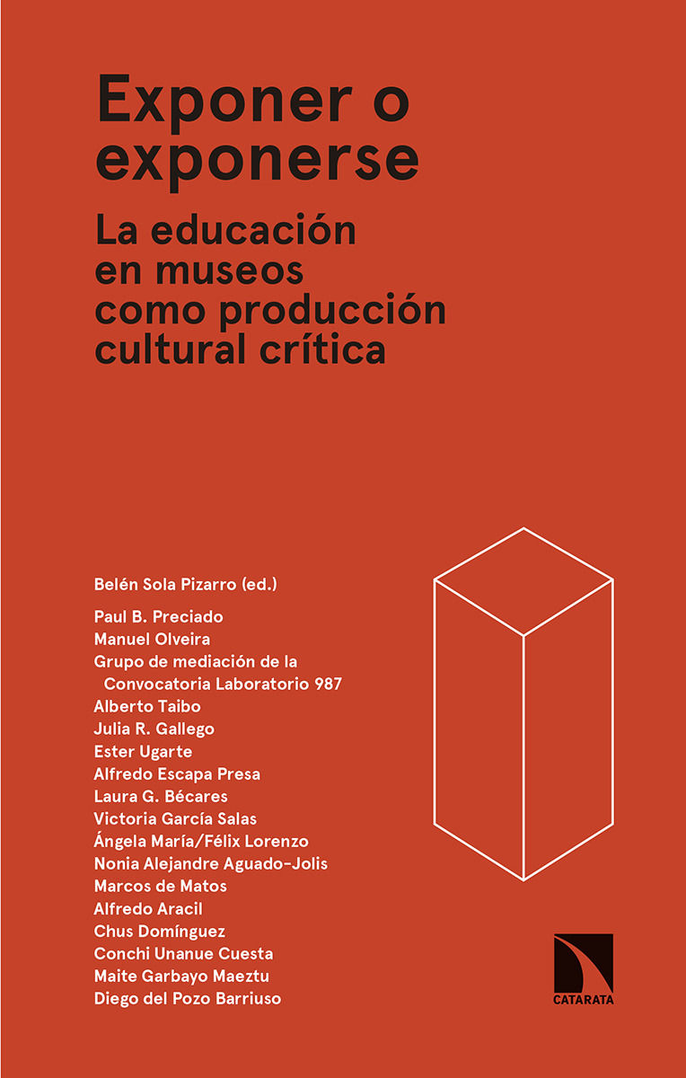 EXPONER O EXPONERSE. LA EDUCACIÓN EN MUSEOS COMO PRODUCCIÓN CULTURAL CRÍTICA