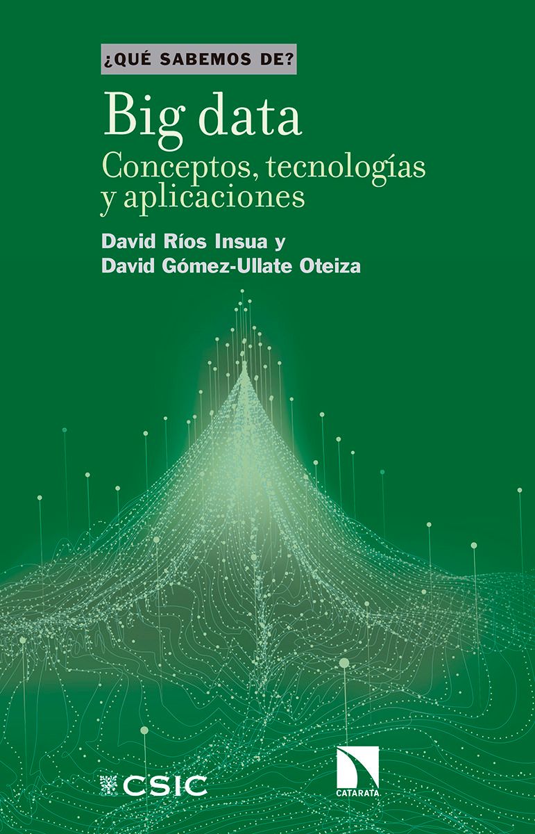 BIG DATA. CONCEPTOS, TECNOLOGÍAS Y APLICACIONES