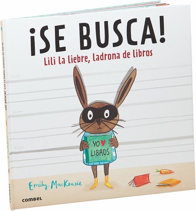 ¡SE BUSCA! LILI LA LIEBRE, LADRONA DE LIBROS