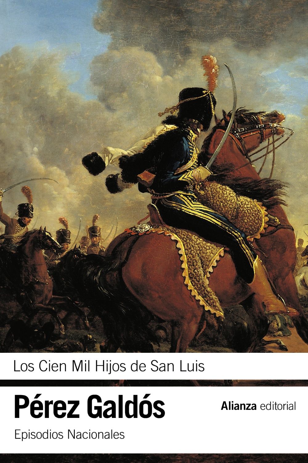 LOS CIEN MIL HIJOS DE SAN LUIS. EPISODIOS NACIONALES 16 / SEGUNDA SERIE
