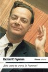 ¿ESTÁ USTED DE BROMA SR. FEYNMAN?. AVENTURAS DE UN CURIOSO PERSONAJE TAL COMO FUERON REFERIDAS A RALPH LEIGHTON