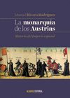 LA MONARQUÍA DE LOS AUSTRIAS. HISTORIA DEL IMPERIO ESPAÑOL