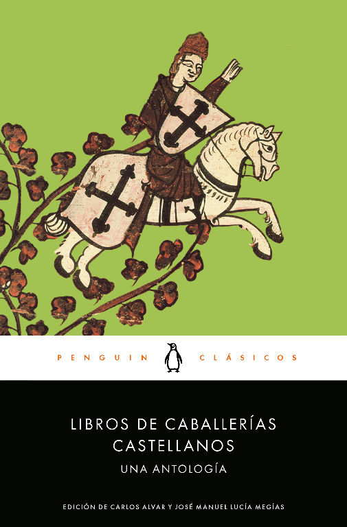 LIBROS DE CABALLERÍAS CASTELLANOS. UNA ANTOLOGÍA