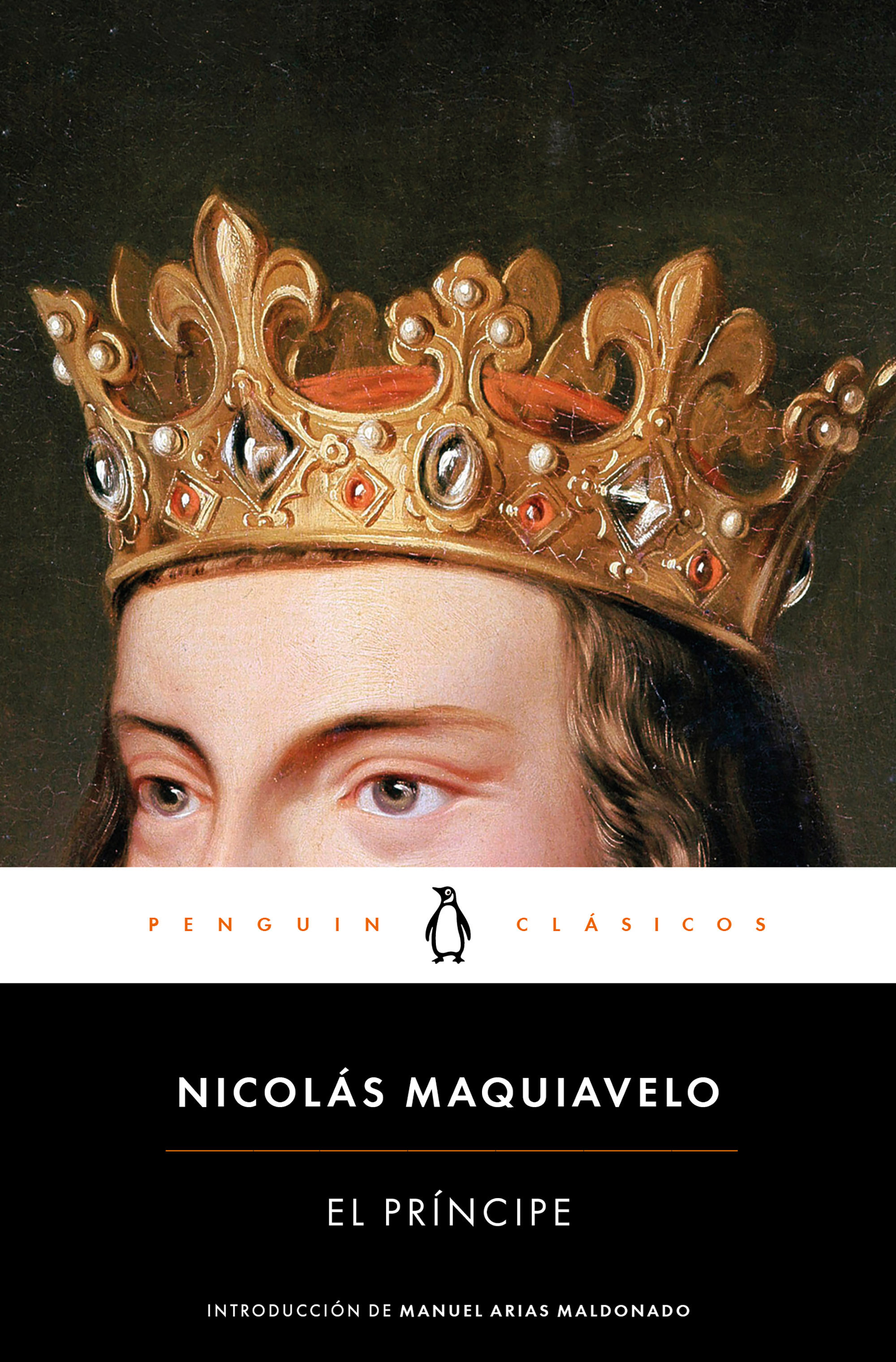 Tipos Infames: · EL PRÍNCIPE · MAQUIAVELO, NICOLÁS: PENGUIN CLÁSICOS  -978-84-9105-589-1