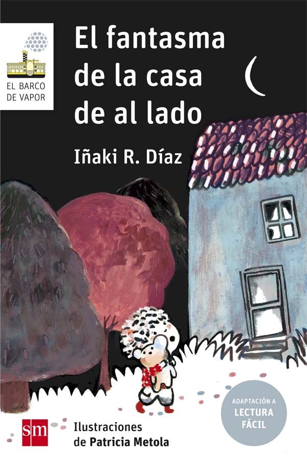 EL FANTASMA DE LA CASA DE AL LADO (LECTURA FÁCIL)