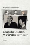 DÍAS DE ILUSIÓN Y VÉRTIGO