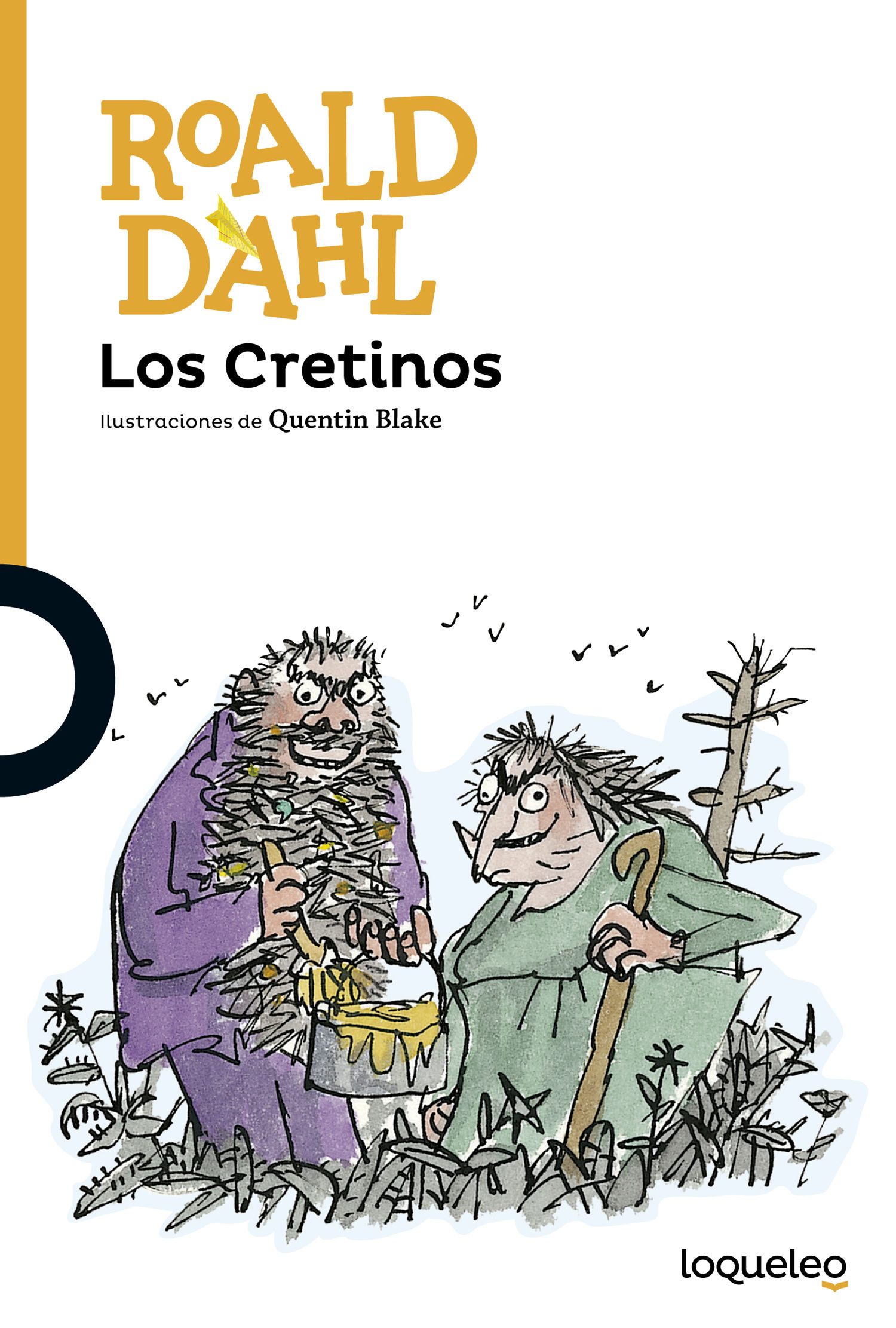 LOS CRETINOS.