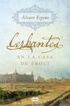 CERBANTES EN LA CASA DE ÉBOLI.