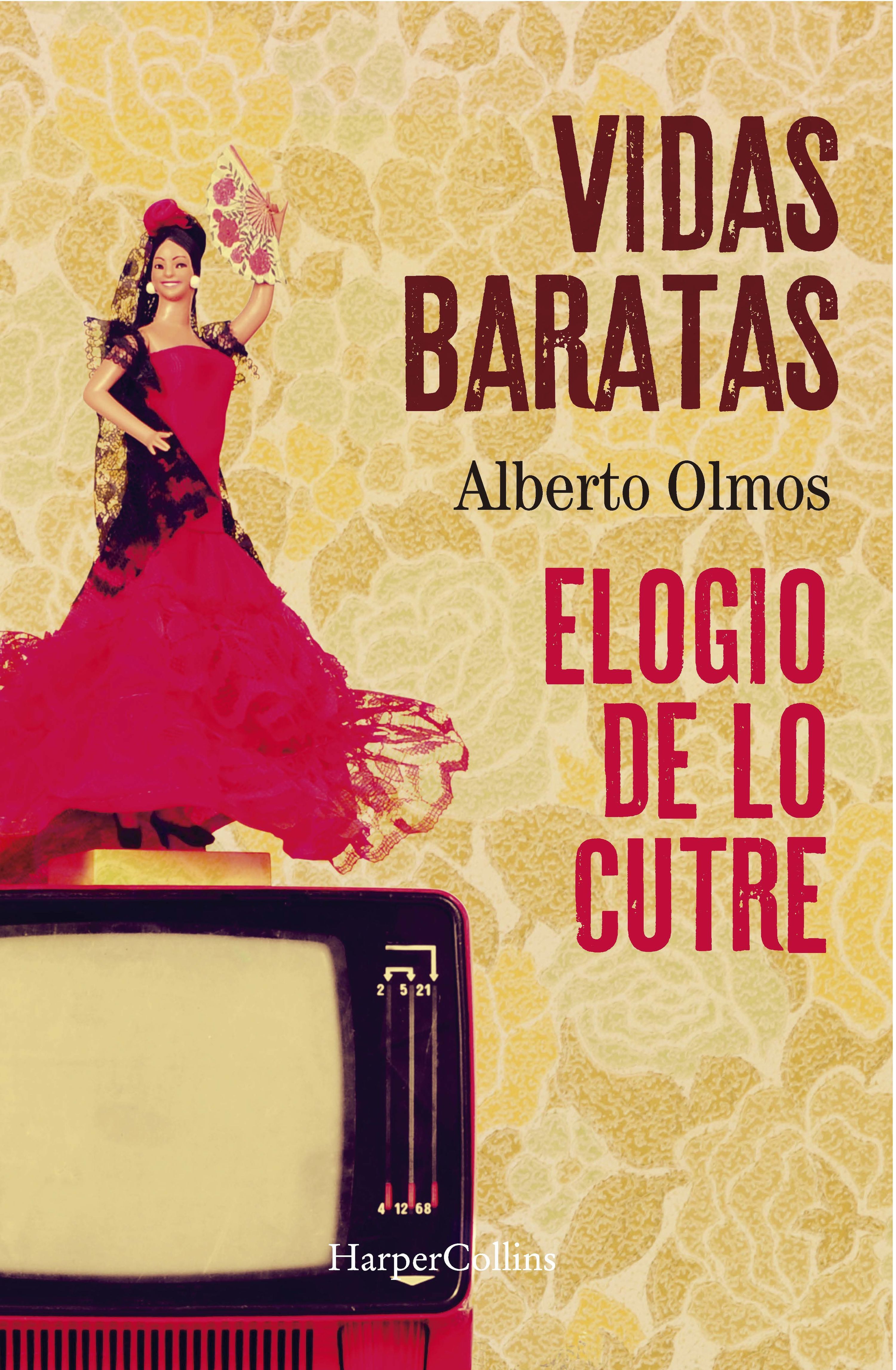 VIDAS BARATAS: ELOGIO DE LO CUTRE. 