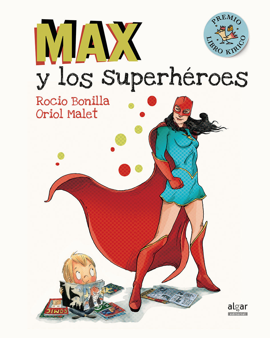 MAX Y LOS SUPERHÉROES. 