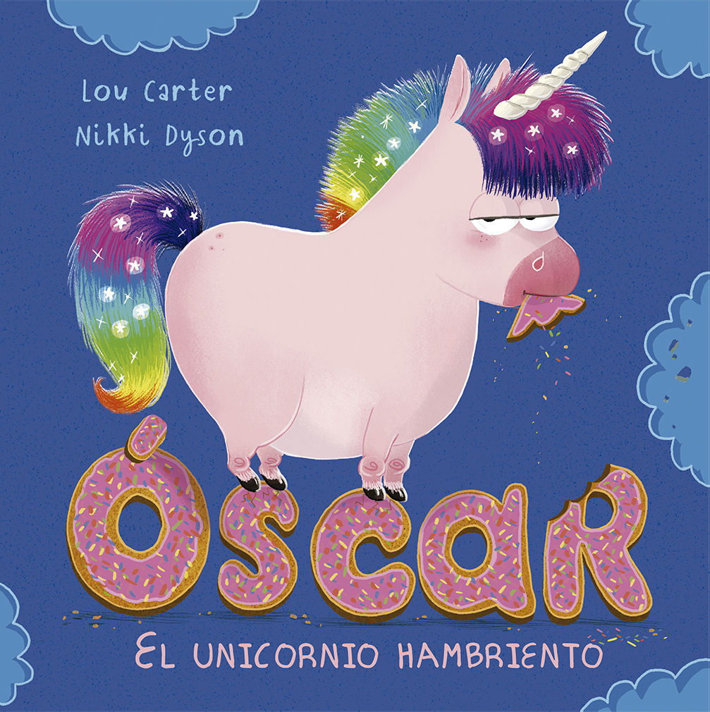 ÓSCAR, EL UNICORNIO HAMBRIENTO. 