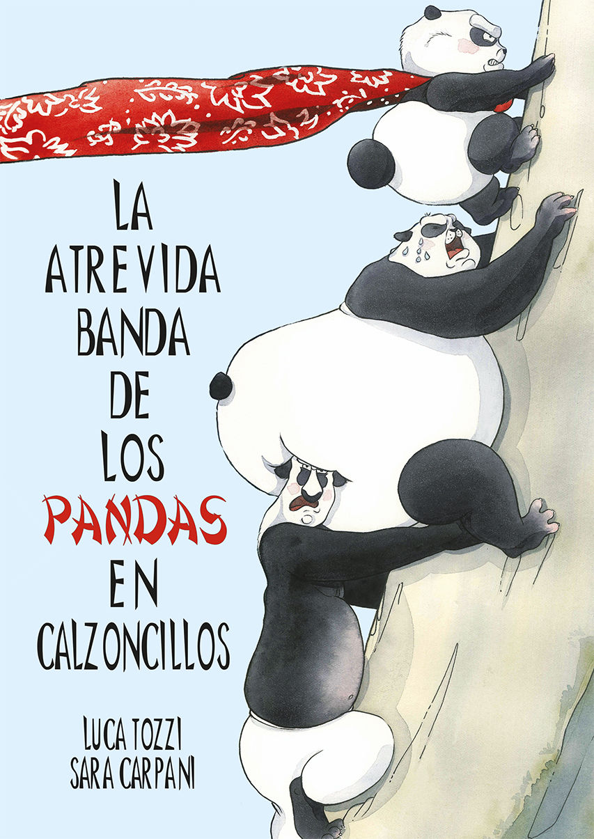 LA ATREVIDA BANDA DE LOS PANDAS EN CALZONCILLOS. 