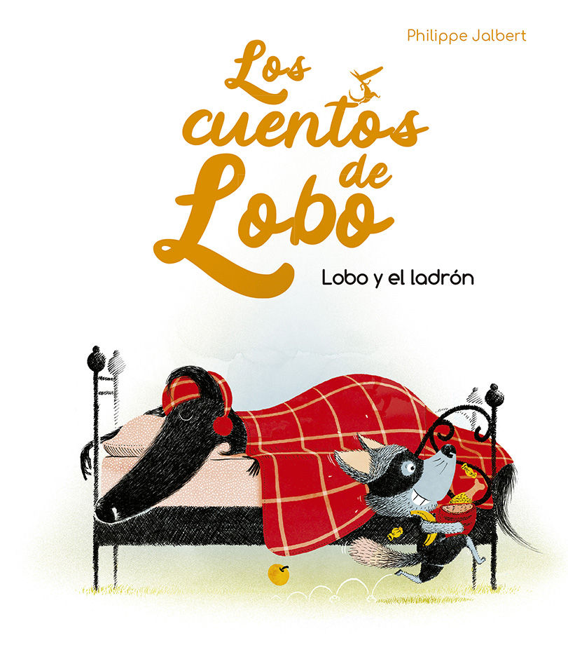 LOBO Y EL LADRÓN - LOS CUENTOS DE LOBO. 