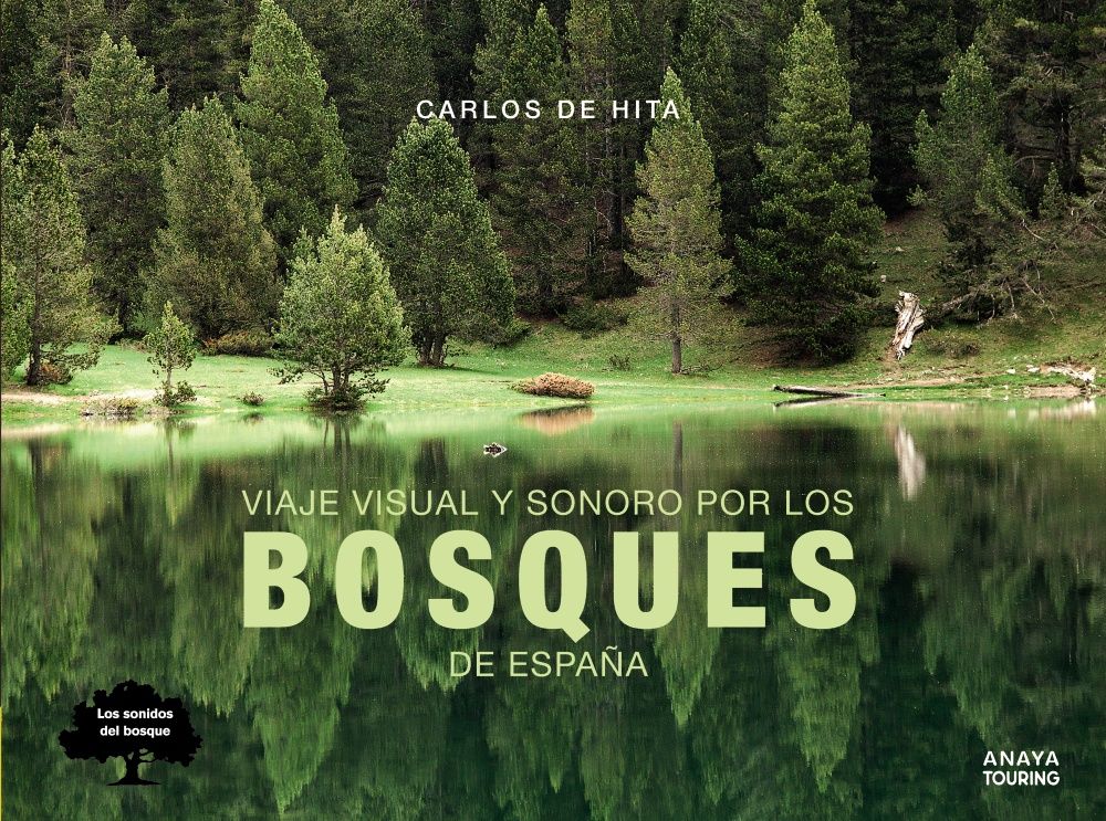 VIAJE VISUAL Y SONORO POR LOS BOSQUES DE ESPAÑA. 