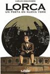 LORCA. UN POETA EN NUEVA YORK. 