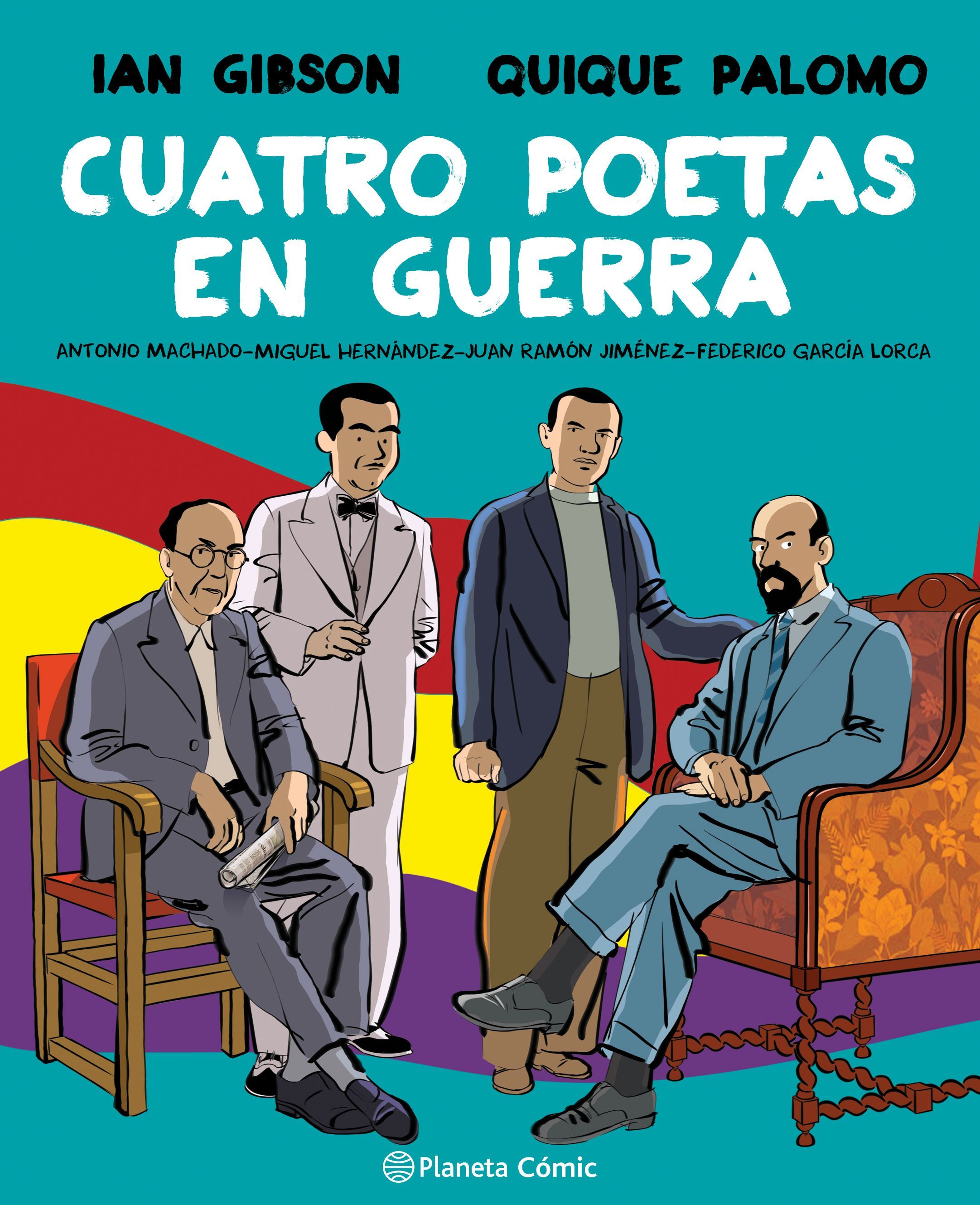 CUATRO POETAS EN GUERRA. ANTONIO MACHADO-FEDERICO GARCÍA LORCA-MIGUEL HERNÁNDEZ-JUAN RAMÓN JIMÉNEZ