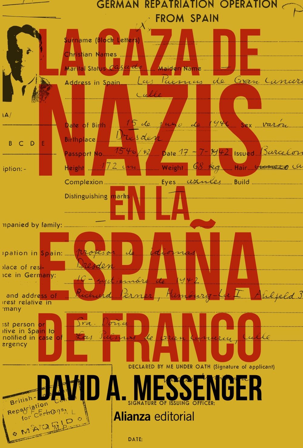 LA CAZA DE NAZIS EN LA ESPAÑA DE FRANCO.