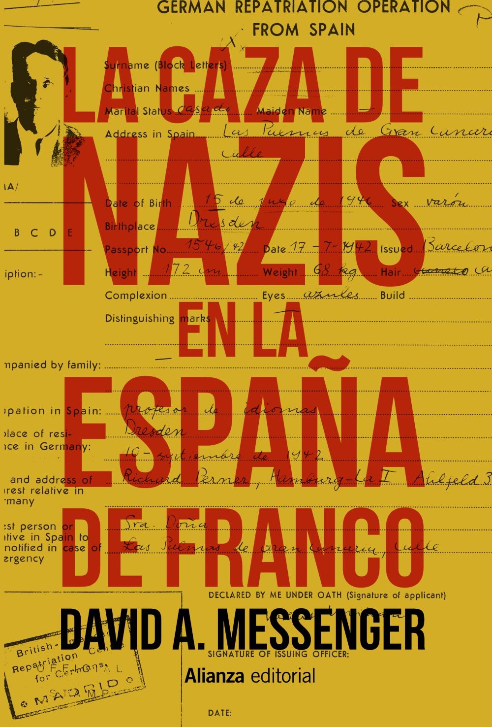 LA CAZA DE NAZIS EN LA ESPAÑA DE FRANCO. 