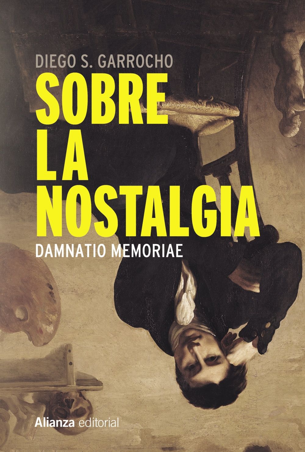 SOBRE LA NOSTALGIA. DAMNATIO MEMORIAE