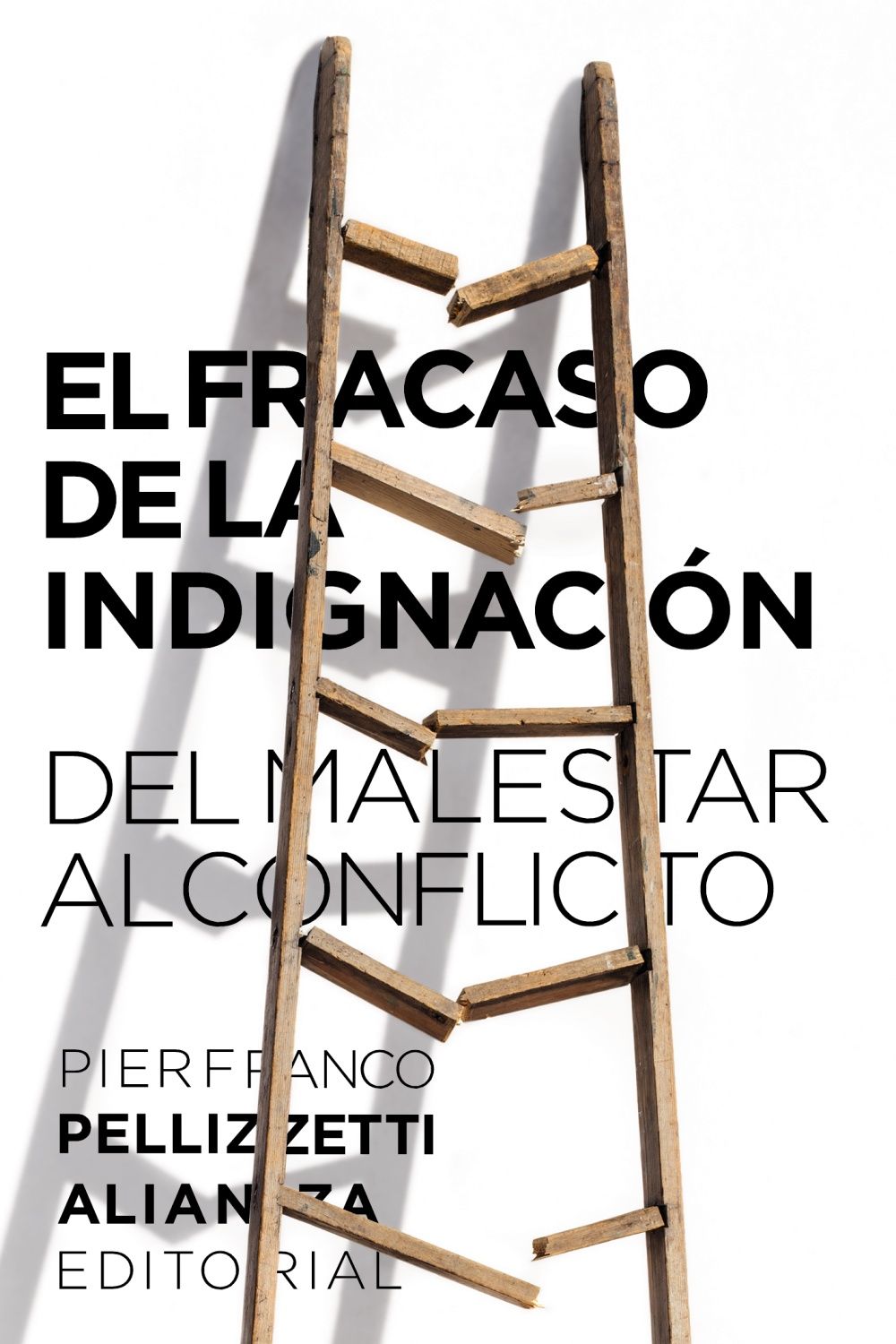 EL FRACASO DE LA INDIGNACIÓN. DEL MALESTAR AL CONFLICTO