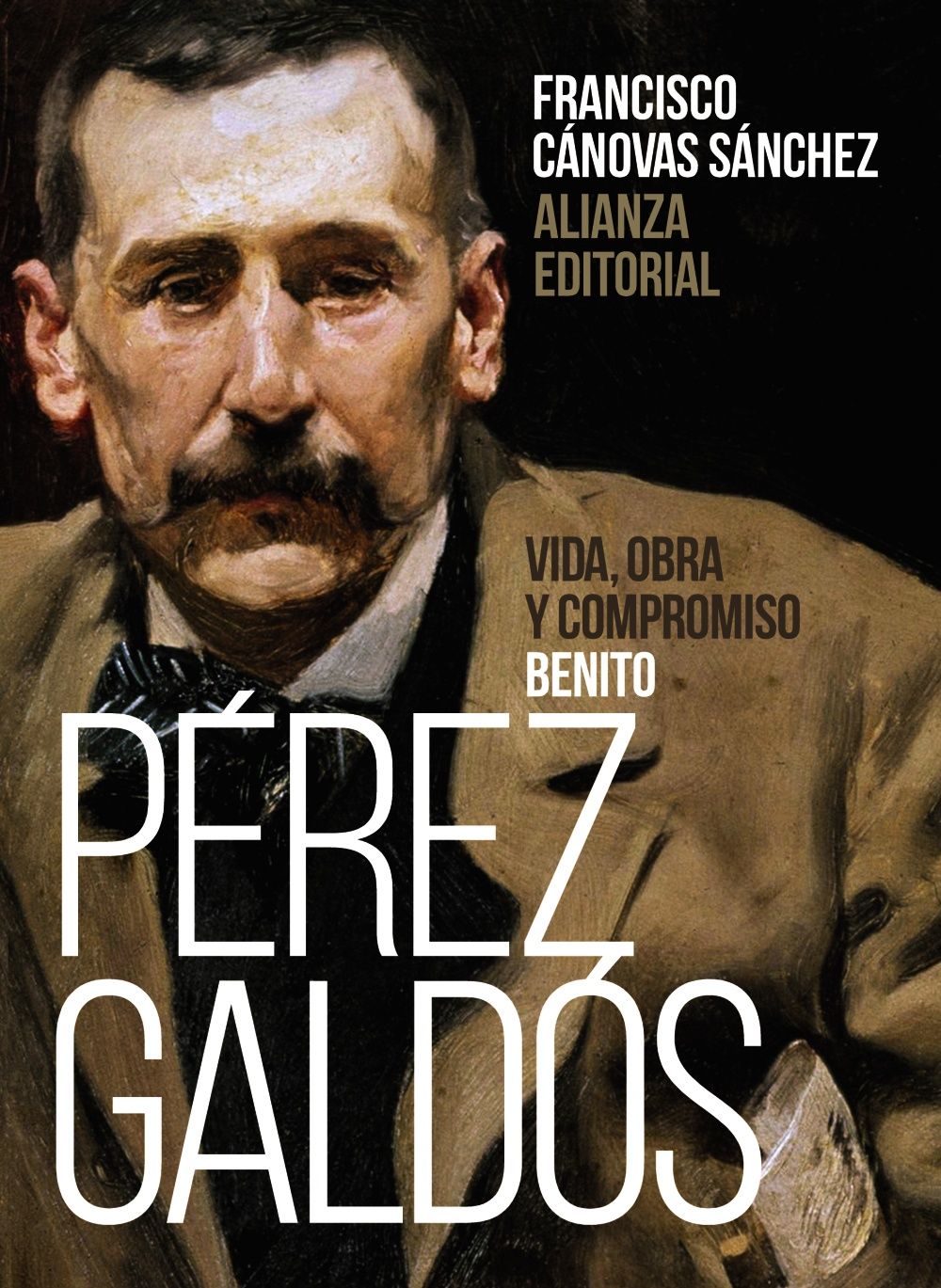 BENITO PÉREZ GALDÓS: VIDA, OBRA Y COMPROMISO. 