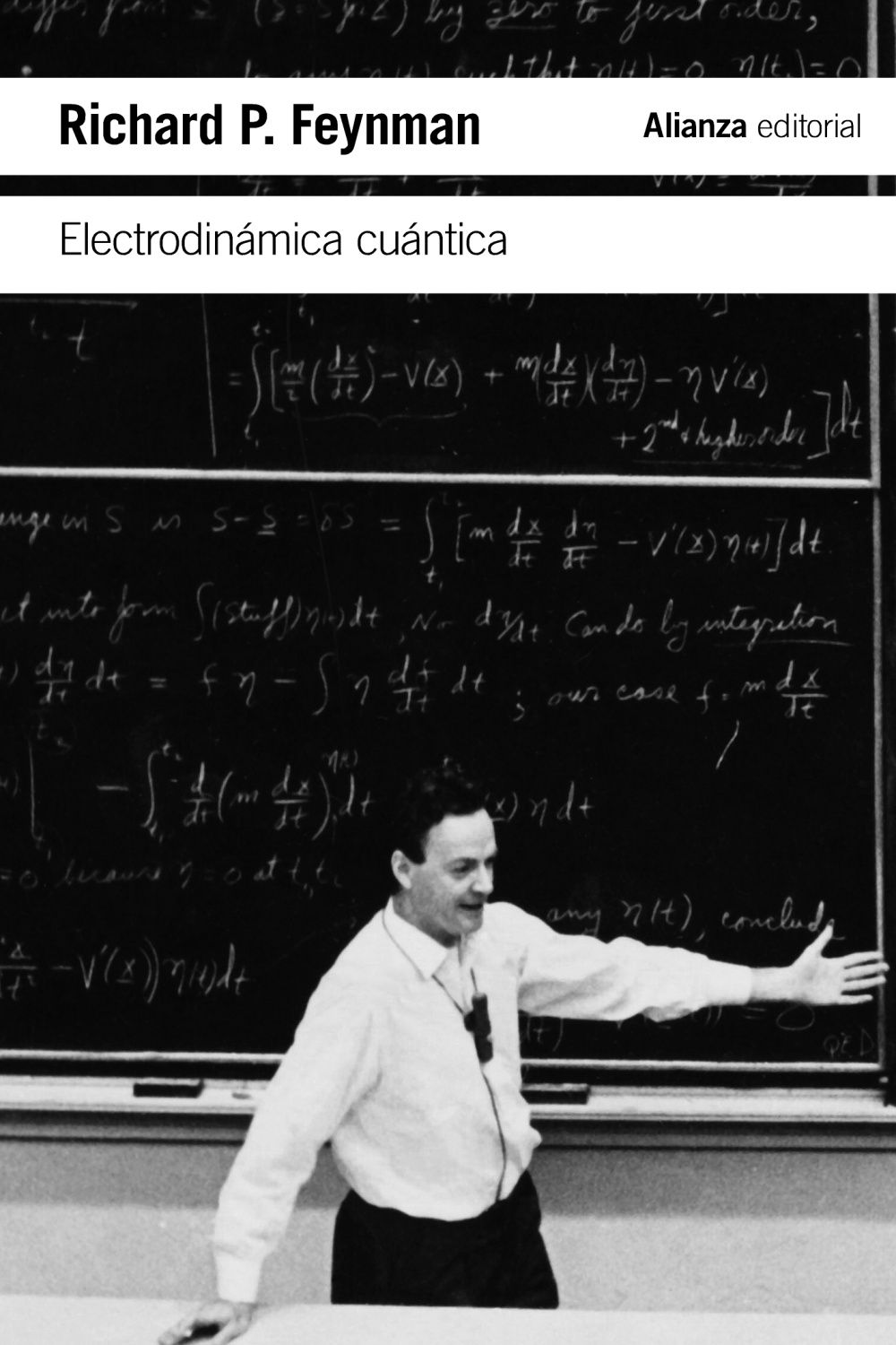 ELECTRODINÁMICA CUÁNTICA. LA EXTRAÑA TEORÍA DE LA LUZ Y LA MATERIA