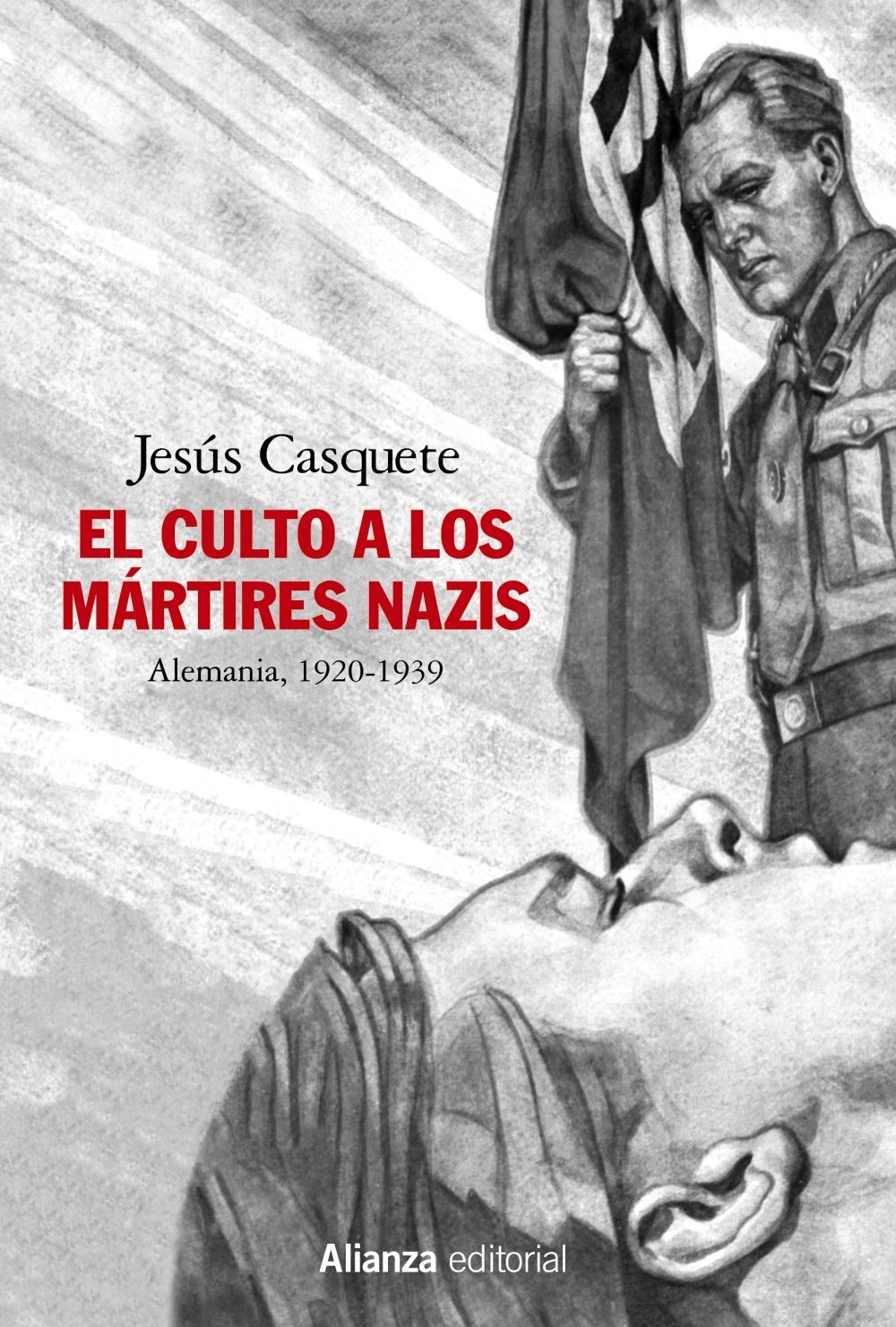 EL CULTO A LOS MÁRTIRES NAZIS. ALEMANIA, 1920-1939