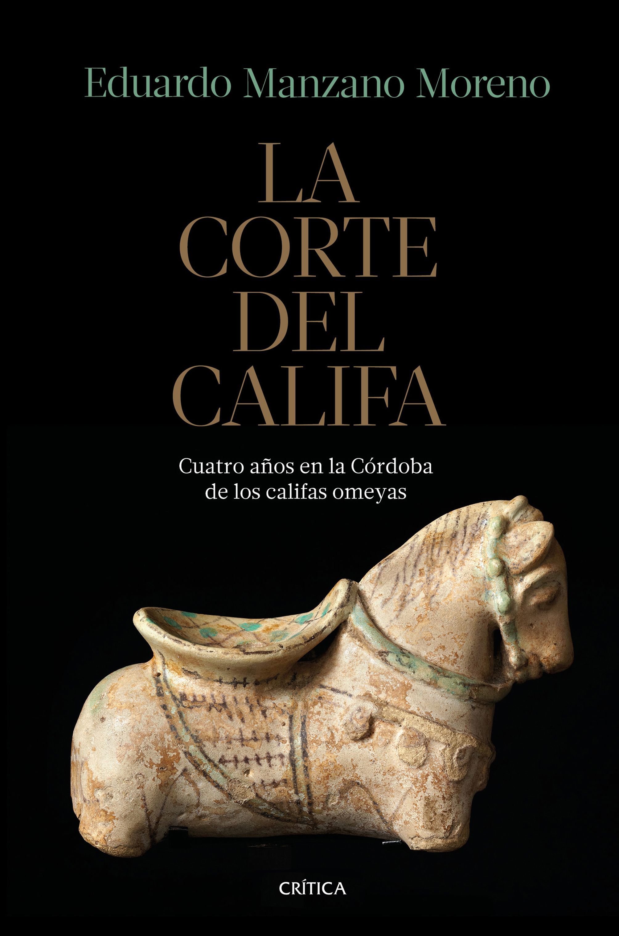 LA CORTE DEL CALIFA. CUATRO AÑOS EN LA CÓRDOBA DE LOS OMEYAS