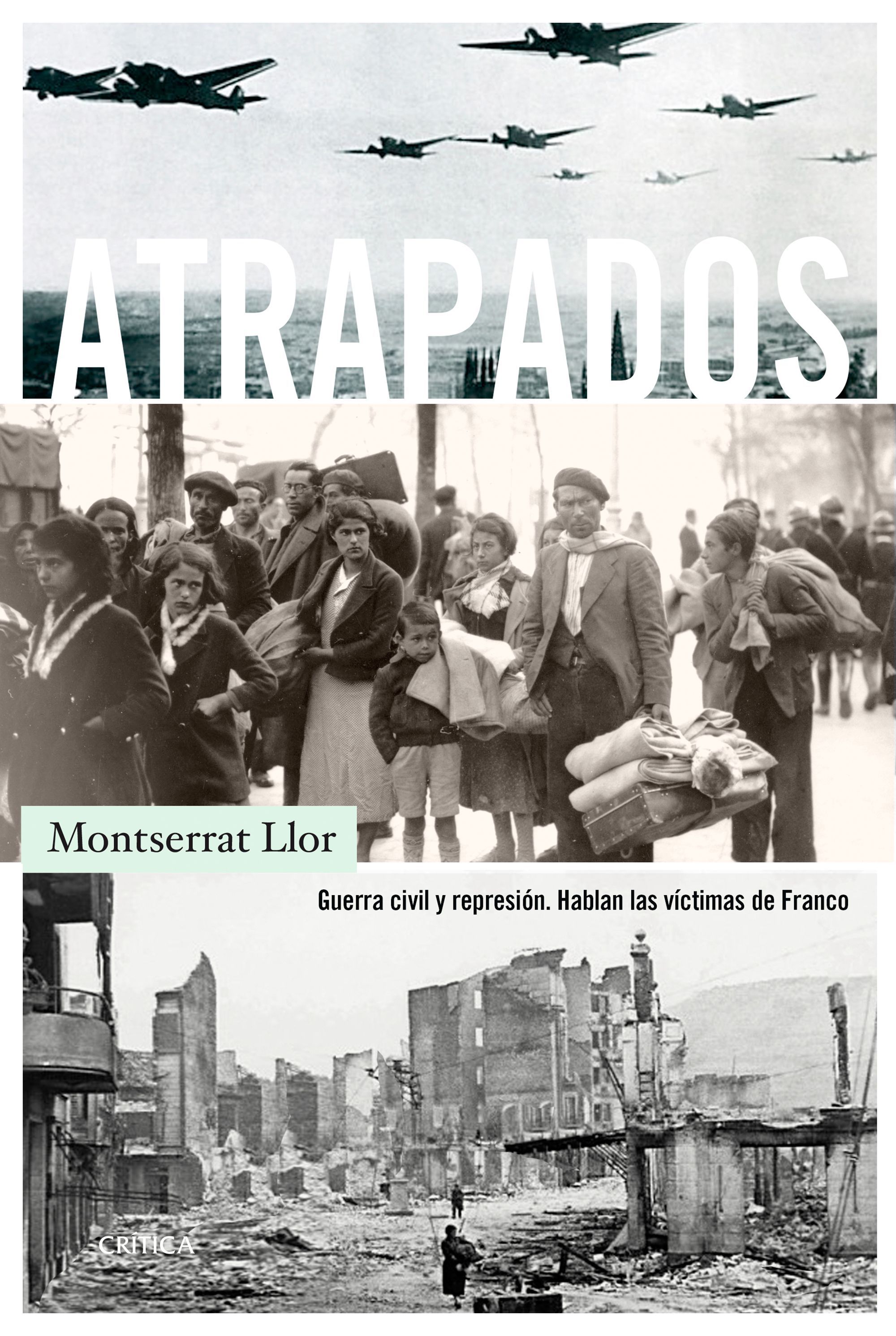 ATRAPADOS. GUERRA CIVIL Y REPRESIÓN. HABLAN LAS VÍCTIMAS DE FRANCO