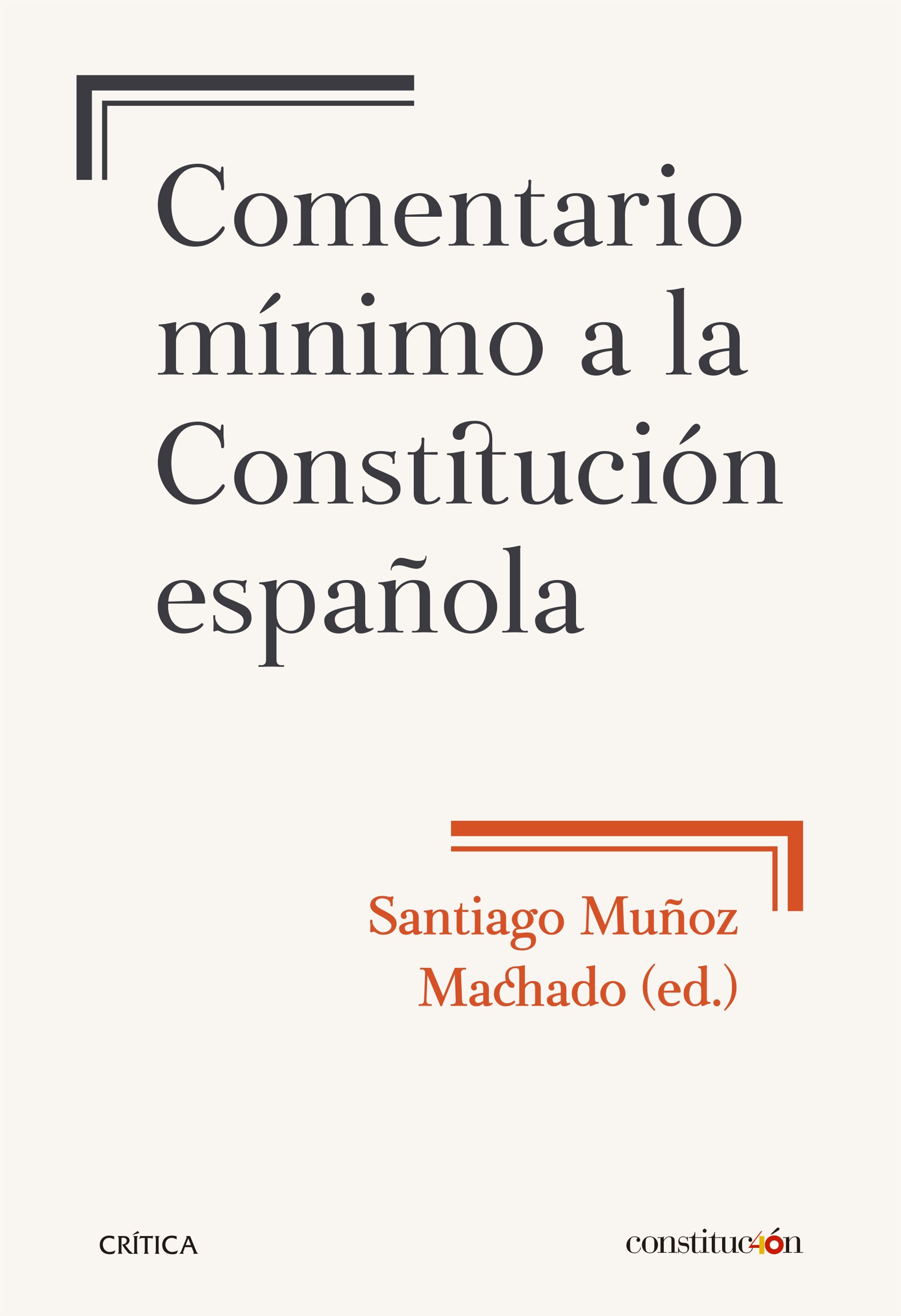 COMENTARIO MÍNIMO A LA CONSTITUCIÓN ESPAÑOLA. 