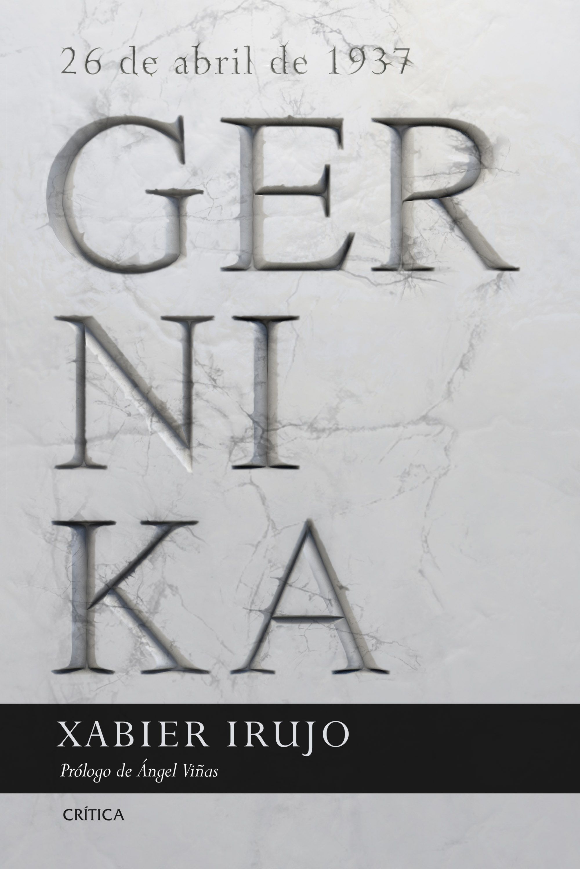 GERNIKA. 26 DE ABRIL DE 1937. PRÓLOGO DE ÁNGEL VIÑAS