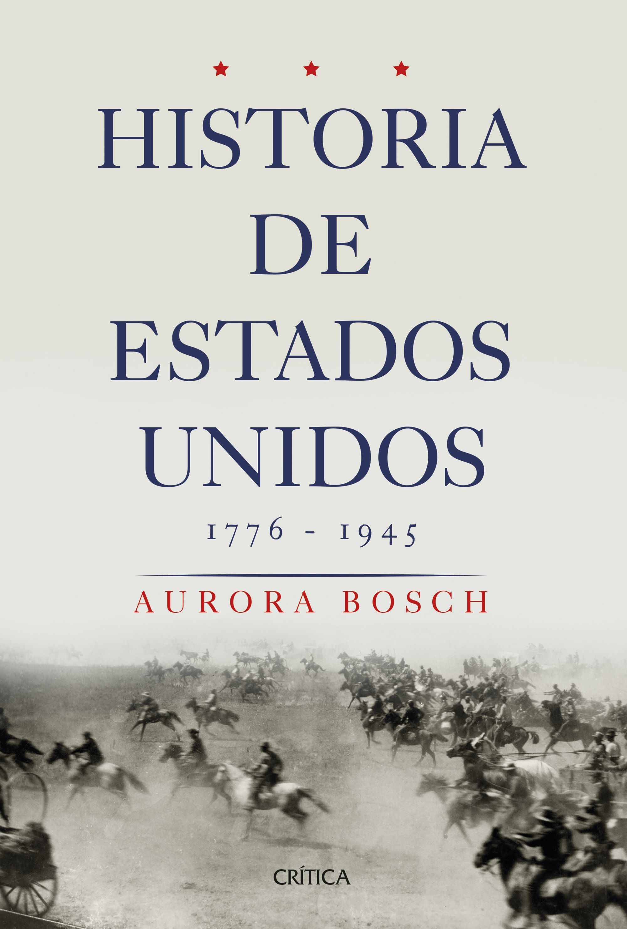 HISTORIA DE ESTADOS UNIDOS 1776-1945. 