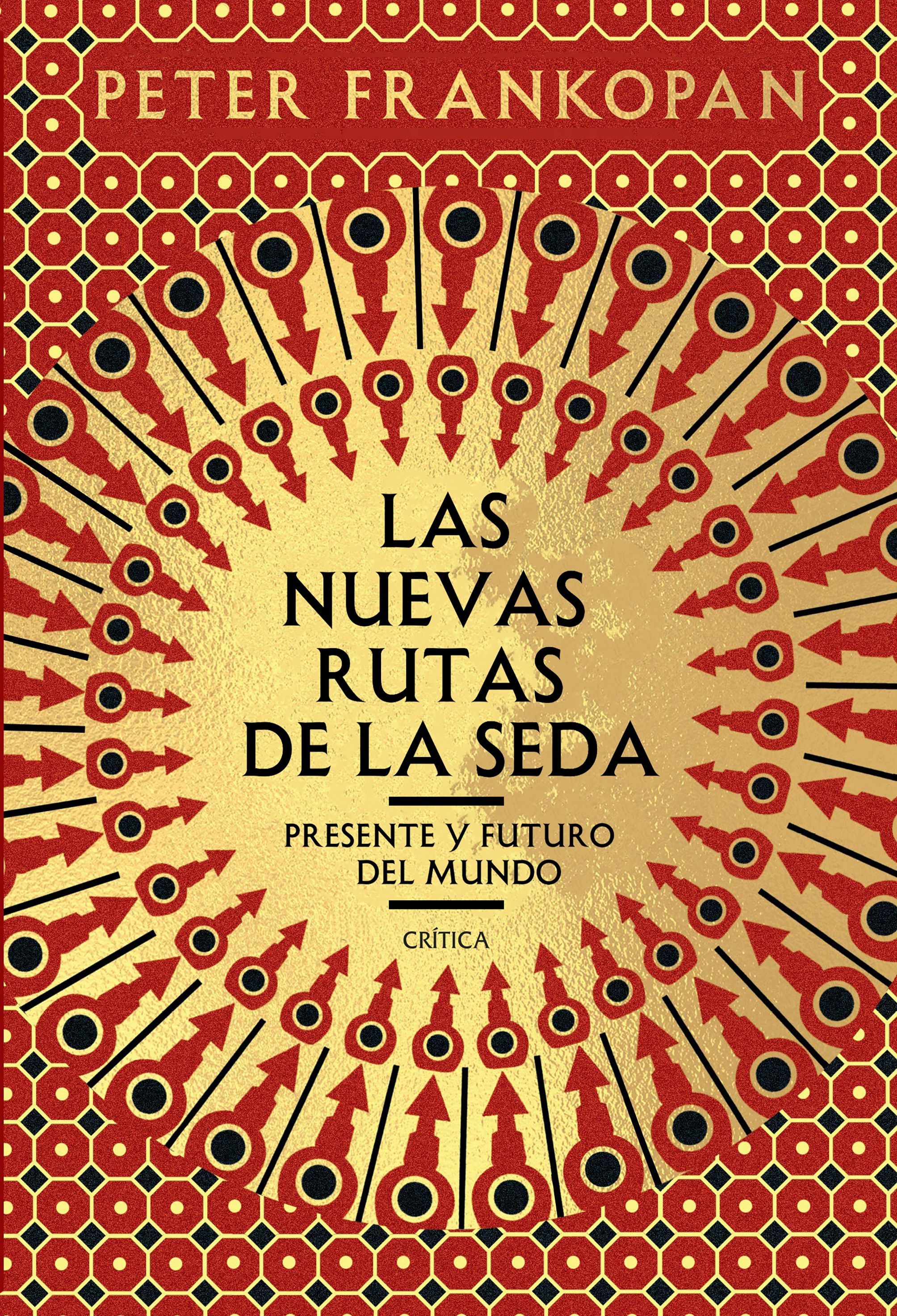 LAS NUEVAS RUTAS DE LA SEDA. PRESENTE Y FUTURO DEL MUNDO