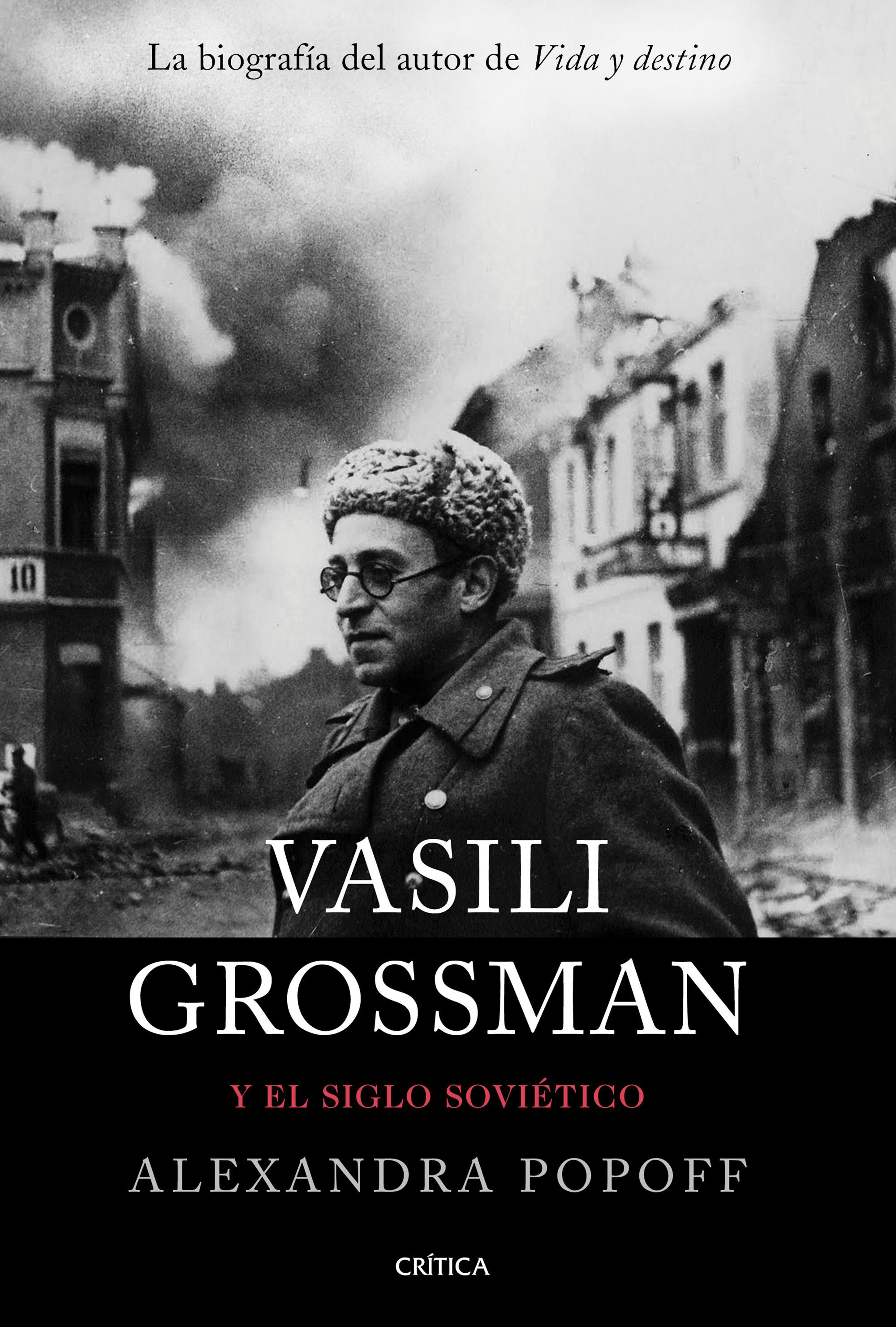 VASILI GROSSMAN Y EL SIGLO SOVIÉTICO. 