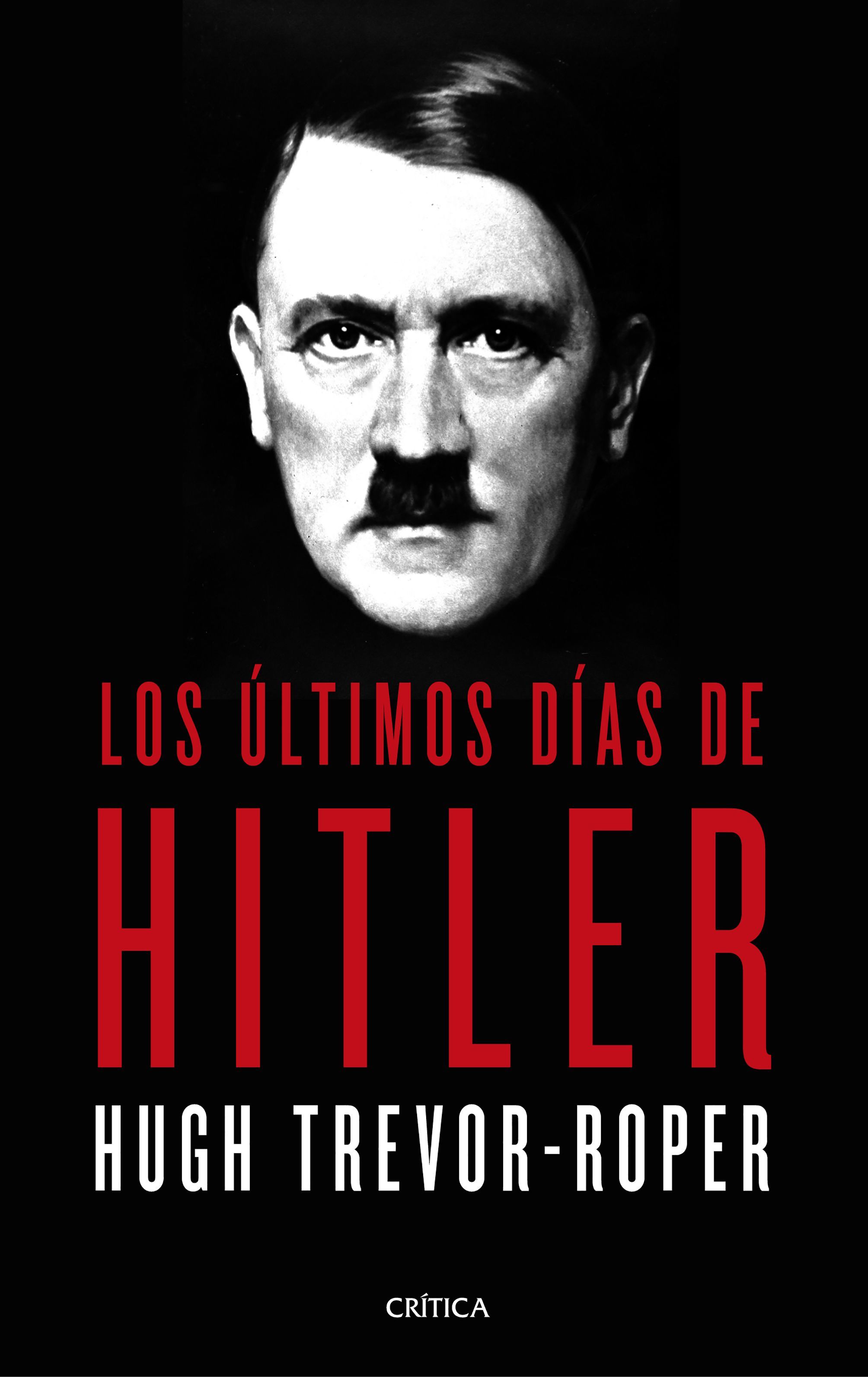 LOS ÚLTIMOS DÍAS DE HITLER. 