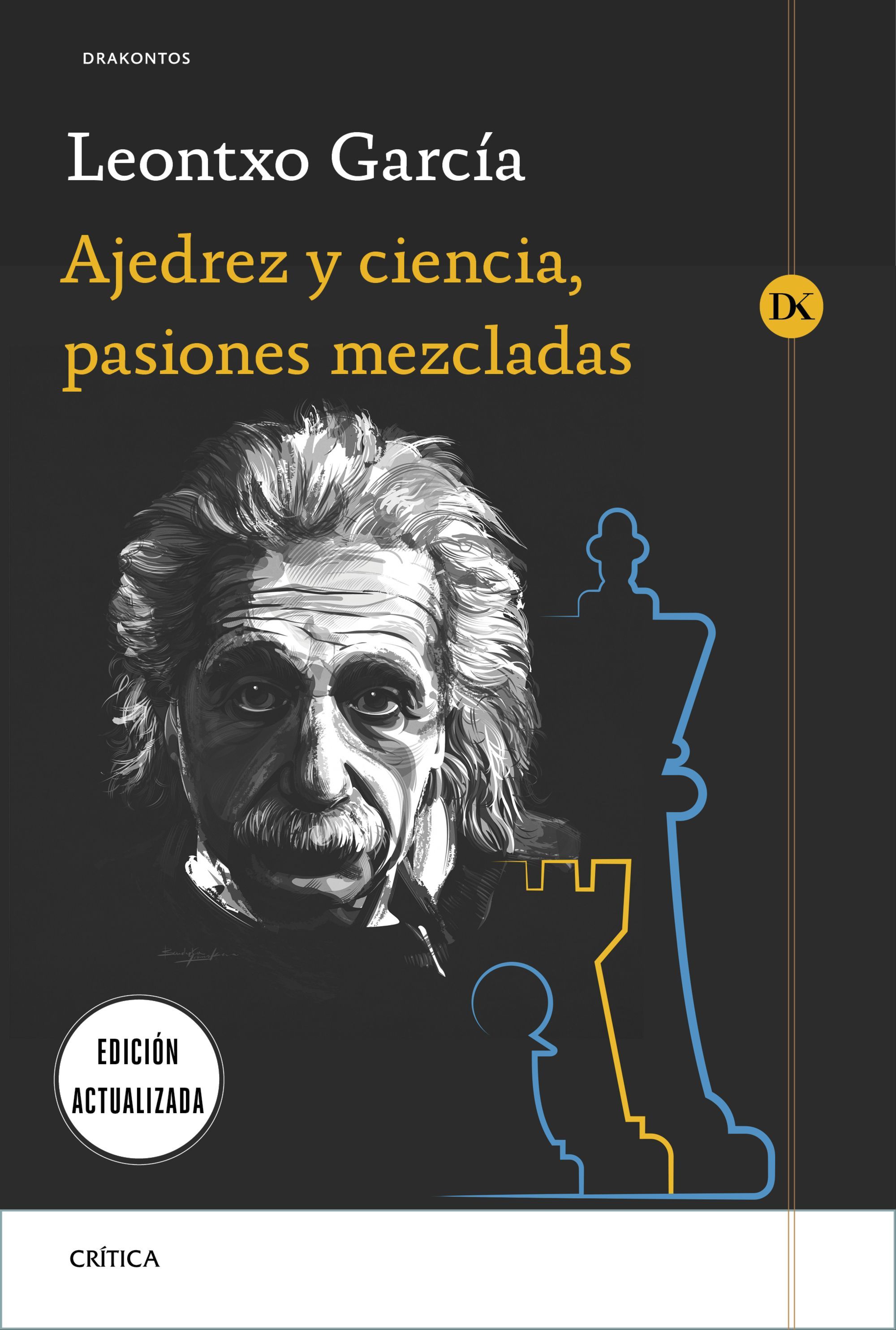 AJEDREZ Y CIENCIA, PASIONES MEZCLADAS. PRÓLOGO DE JOSÉ ANTONIO MARINA