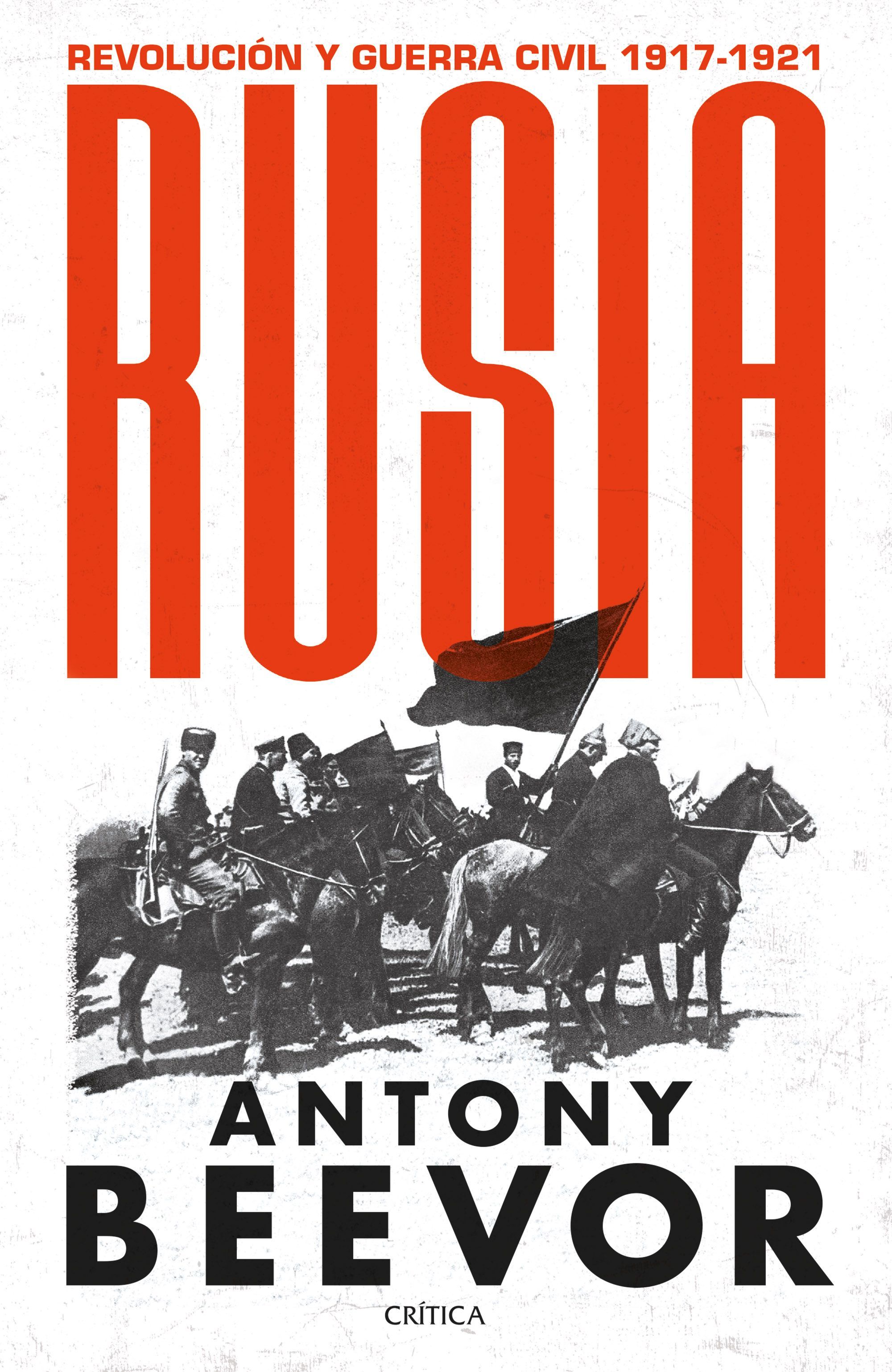 RUSIA. REVOLUCIÓN Y GUERRA CIVIL, 1917-1921