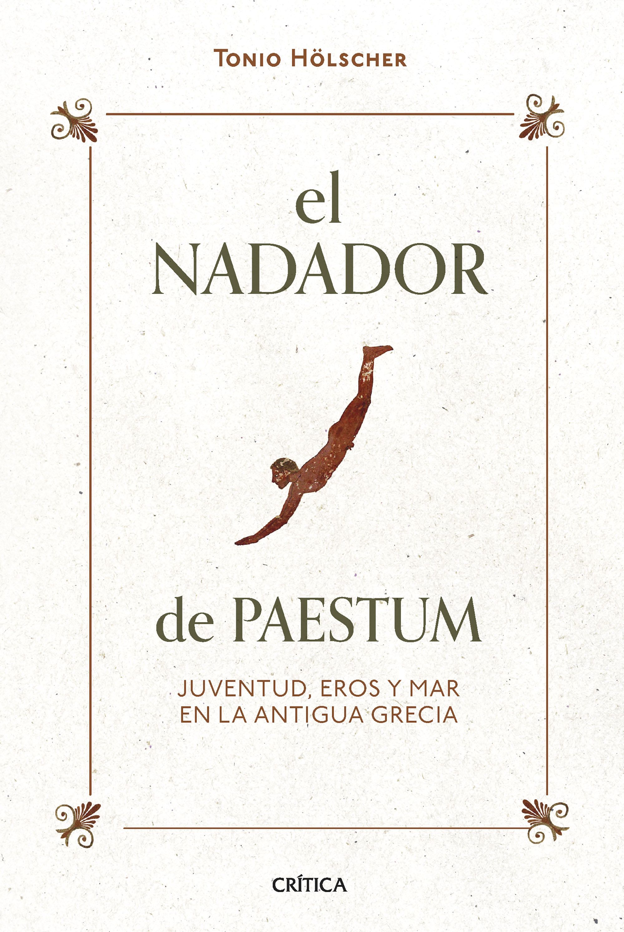 EL NADADOR DE PAESTUM. JUVENTUD, EROS Y MAR EN LA ANTIGUA GRECIA