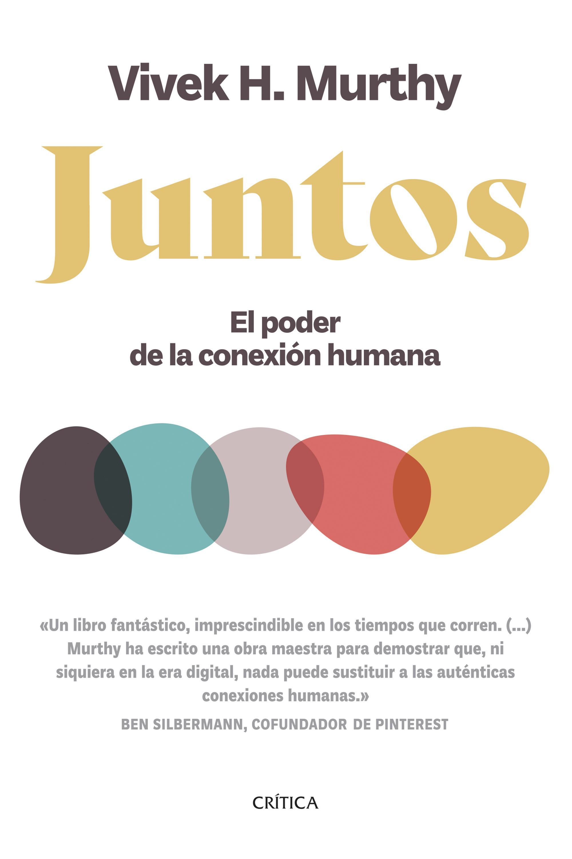 JUNTOS. EL PODER DE LA CONEXIÓN HUMANA