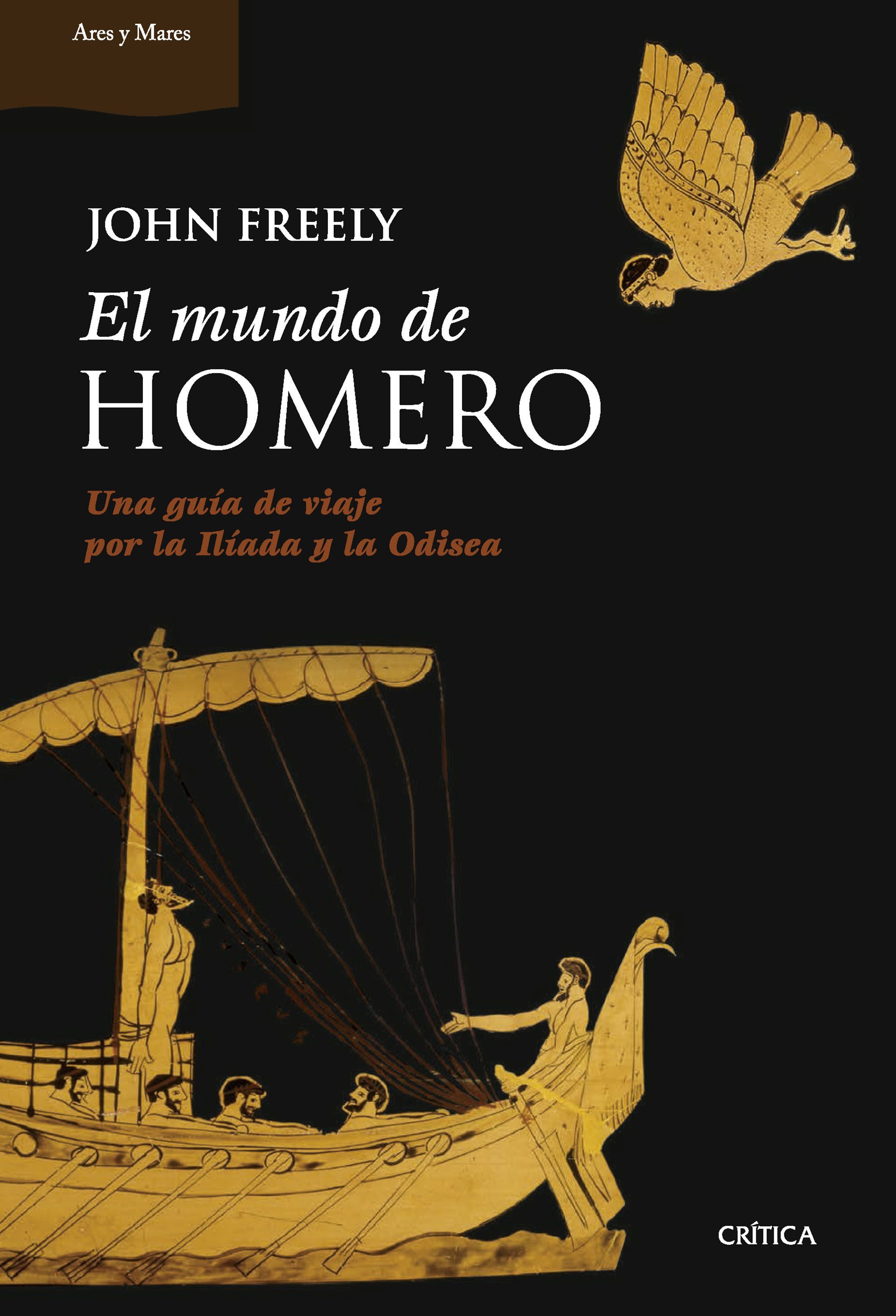 EL MUNDO DE HOMERO. UNA GUÍA DE VIAJE POR LA ILÍADA Y LA ODISEA